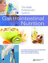 The Health Professional's Guide to Gastrointestinal Nutrition