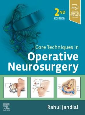 Core Techniques in Operative Neurosurgery, 2e
