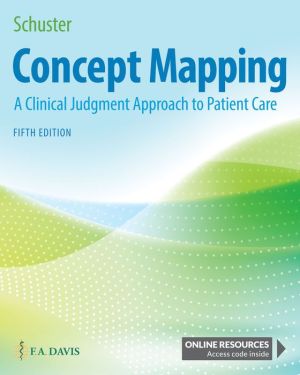 Concept Mapping: A Clinical Judgment Approach to Patient Care, 5e