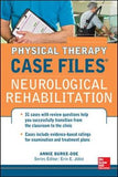 Case Files in Physical Therapy: Neurological Rehabilitation