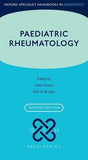 Paediatric Rheumatology (Oxford Specialist Handbooks in Paediatrics), 2e