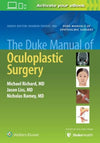 The Duke Manual of Oculoplastic Surgery