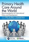 Primary Health Care around the World : Recommendations for International Policy and Development | Book Bay KSA