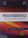 Prosthodontics : Exam Preparatory Manual For Undergraduates