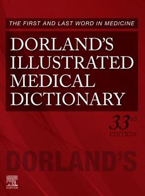 Dorland's Illustrated Medical Dictionary, 33e