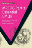 MasterPass: MRCOG Part 2 Essential EMQs