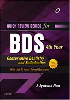 Quick Review Series for BDS 4th Year: Conservative Dentistry and Endodontics **