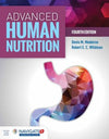 Advanced Human Nutrition, 4e**