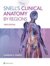Snell's Clinical Anatomy by Regions, 10e**