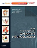 Core Techniques in Operative Neurosurgery, Expert Consult - Online and Print**
