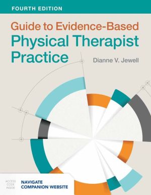 Guide to Evidence-Based Physical Therapist Practice, 4e**