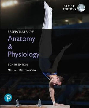 Essentials of Anatomy & Physiology, Global Edition, 8e