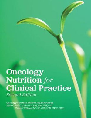 Oncology Nutrition for Clinical Practice, 2e