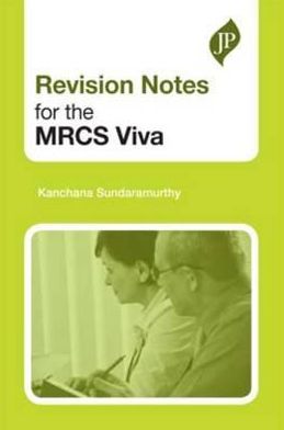 Revision Notes for the MRCS Viva