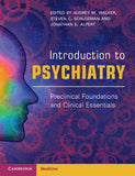 Introduction to Psychiatry : Preclinical Foundations and Clinical Essentials