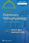 West's Pulmonary Pathophysiology: The Essentials, 10e
