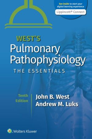 West's Pulmonary Pathophysiology: The Essentials, 10e