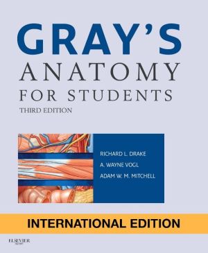 Gray's Anatomy for Students , 3rd Edition **