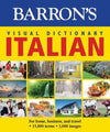 Visual Dictionary: Italian: For Home, Business, and Travel (Barron's Visual Dictionaries)