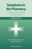Symptoms in the Pharmacy : A Guide to the Management of Common Illnesses, 7e**