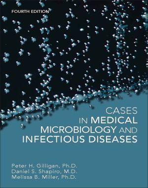 Cases in Medical Microbiology and Infectious Diseases, 4e