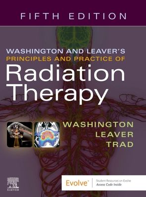 Washington & Leaver’s Principles and Practice of Radiation Therapy, 5e