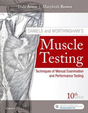 Daniels and Worthingham's Muscle Testing, Techniques of Manual Examination and Performance Testing, 10e