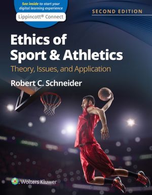 Ethics of Sport and Athletics : Theory, Issues, and Application, 2e