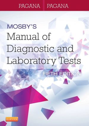 Mosby's Manual of Diagnostic and Laboratory Tests, 5e **