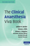The Clinical Anaesthesia Viva Book, 2e