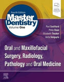 Master Dentistry Volume 1 : Oral and Maxillofacial Surgery, Radiology, Pathology and Oral Medicine, 4e