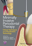 Minimally Invasive Periodontal Therapy: Clinical Techniques and Visualization Technology