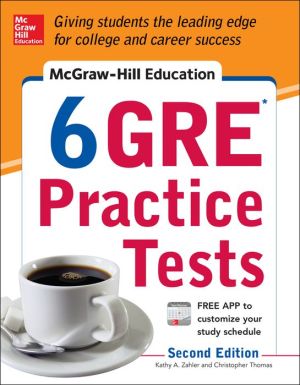 McGraw-Hill Education 6 GRE Practice Tests, 2E