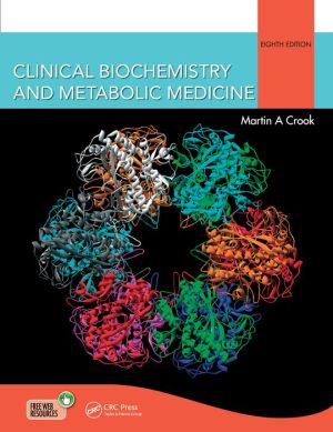 Clinical Biochemistry and Metabolic Medicine, 8e