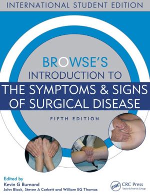 Browse's Introduction to the Symptoms & Signs of Surgical Disease (IE), 5e**