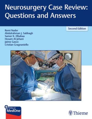 Neurosurgery Case Review: Questions and Answers, 2e