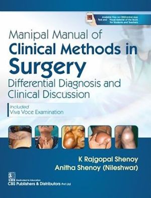 Manipal Manual of Clinical Methods in Surgery : Differential Diagnosis and Clinical Discussion