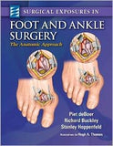 Surgical Exposures in Foot & Ankle Surgery : The Anatomic Approach | Book Bay KSA