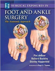 Surgical Exposures in Foot & Ankle Surgery : The Anatomic Approach | Book Bay KSA
