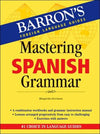 Mastering Spanish Grammar (Mastering Grammar Series)**