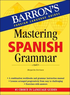Mastering Spanish Grammar (Mastering Grammar Series)**