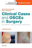 Clinical Cases and OSCEs in Surgery : The definitive guide to passing examinations, 3e