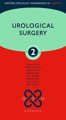 Urological Surgery (Oxford Specialist Handbooks in Surgery) 2e | Book Bay KSA