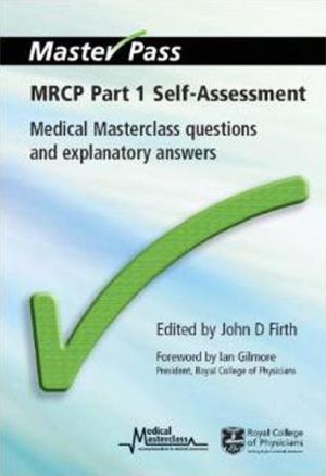 MasterPass: MRCP Part 1 Self-Assessment : Medical Masterclass Questions and Explanatory Answers | Book Bay KSA