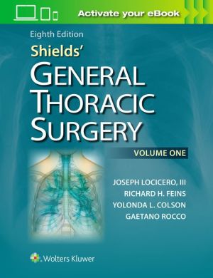 Shields' General Thoracic Surgery, 8e