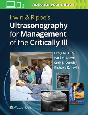 Irwin & Rippe’s Ultrasonography for Management of the Critically Ill