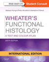Wheater's Functional Histology : A Text and Colour Atlas (IE), 6e**