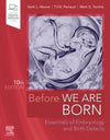 Before We Are Born , Essentials of Embryology and Birth Defects , 10e