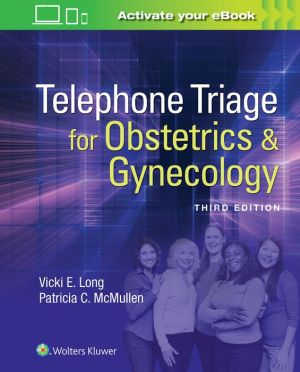 Telephone Triage for Obstetrics & Gynecology, 3e