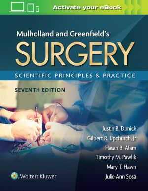 Mulholland & Greenfield's Surgery: Scientific Principles and Practice, 7e